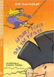 Granny Fixit And The Pirate +Cd A1 Stage 1 Young Readers