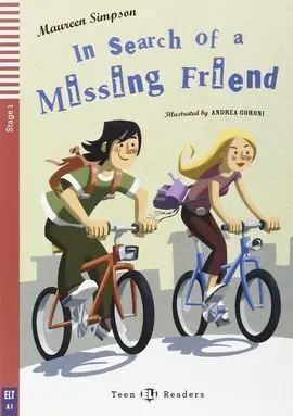 In Search Of a Missing Friend + Cd A1 Stage 1 Teen Readers