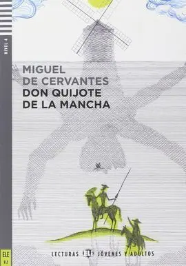 El Ingenioso Hidalgo Don Quijote de la Mancha