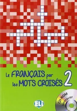 Le Francais Par le Mots Croises 2 + D