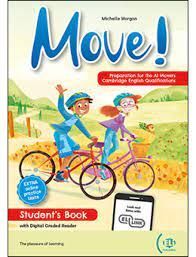 MOVE! PREPARATION FOR THE A1 MOVERS CAMBRIDGE ENGLISH QUALIFICATIONS