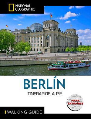 BERLINO - GUÍA NATIONAL NATIONAL GEOGRAPHIC ITINERARIOS A PIE