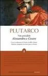 Vite Parallele. Alessandro e Cesare