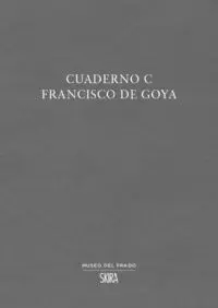 Cuaderno C Francisco de Goya