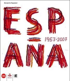 ESPAÑA. ARTE ESPAÑOL (1957-2007)