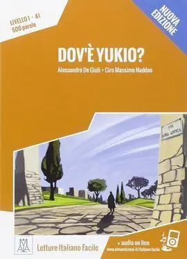 Dov'e Yukio? (Libro+Cd-Audio) Elementare
