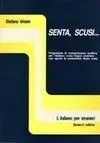 Senta, Scusi...