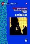 FERIE PERICOLOSE