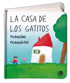 La Casa de los Gatitos Pequeños Pequeñitos