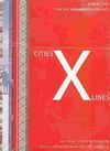 CITIES X LINES. A NEW LENS FOR THE URBANISTIC PROJECT   CIUDADES X FORMAS. UNA NUEVA MIRADA HACIA EL