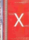 Cities X Lines. A New Lens For The Urbanistic Project Ciudades X Formas. Una Nueva Mirada Hacia el