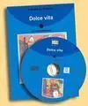 Dolce Vita. Libro + Cd