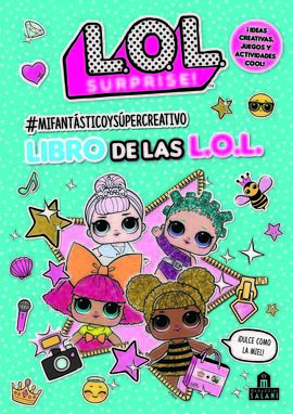 LOL SURPRISE! #MIFANTÁSTICOYSÚPERCREATIVO LIBRO DE LAS L.O.L