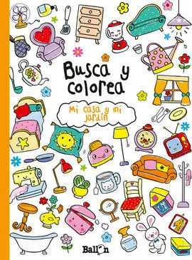 Mi Casa y mi Jardin (Busca y Colorea)
