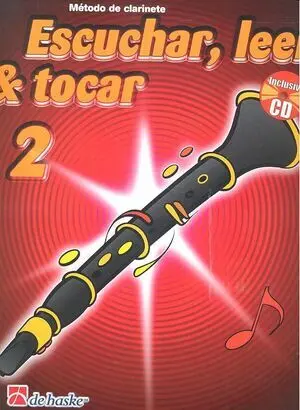 2. Escuchar Leer y Tocar. Clarinete. + Cd. Ed. de Haske. (Español)