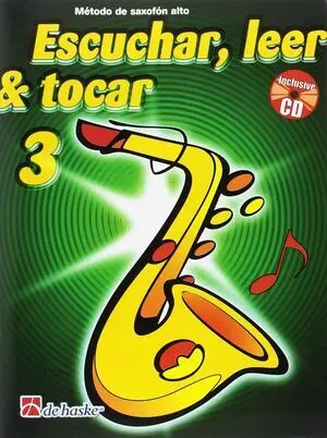 Metodo de Saxofon Alto Escuchar, Leer y Tocar 3