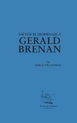 ASÍ FUE EL HOMENAJE A GERALD BRENAN