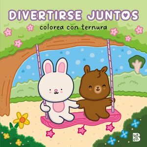 COLOREA CON TERNURA - DIVERTIRSE JUNTOS
