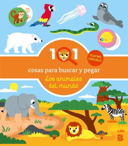 101 Cosas para Buscar y Pegar-Los Animales del Mundo