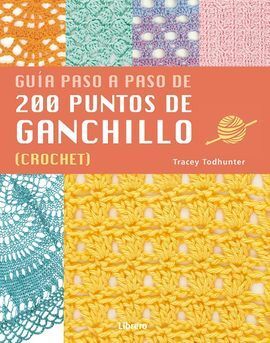 GUÍA PASO A PASO DE 200 PUNTOS DE GANCHILLO. (CROCHET)