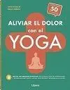Aliviar el Dolor con el Yoga