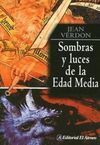 SOMBRAS Y LUCES DE LA EDAD MEDIA