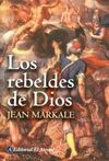 LOS REBELDES DE DIOS