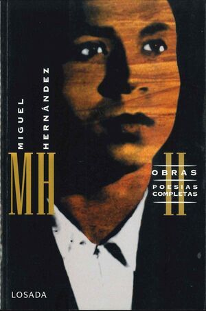 OBRAS COMPLETAS. TOMO II - MIGUEL HERNÁNDEZ