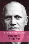 Decadencia ; a la Griega