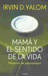 Mamá y el Sentido de la Vida