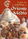 PASIÓN POR LA COCINA DE ORIENTE MEDIO