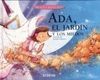 ADA, EL JARDÍN Y LOS MIEDOS
