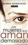LAS MUJERES QUE AMAN DEMASIADO
