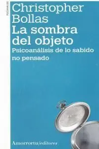 La Sombra del Objeto (2A Ed)