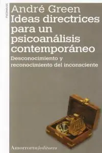 Ideas Directrices para un Psicoanálisis Contemporáneo