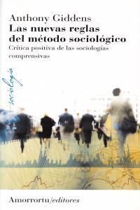 LAS NUEVAS REGLAS DEL METODO SOCIOLOGICO 3ª ED