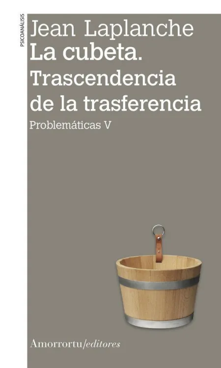 La Cubeta. Trascendencia de la Trasferencia