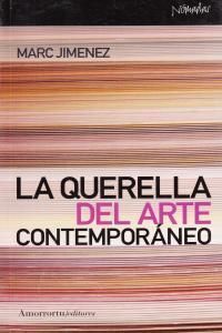 QUERELLA DEL ARTE CONTEMPORANEO, LA 1ª ED