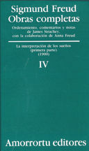 04 OBRA COMPLETA FREUD IV INTERPRETACION DE LOS SUEÑOS,LA PARTE I