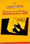 UNA INTRODUCCIÓN AL USO DE LA HISTORIA ORAL EN EL AULA