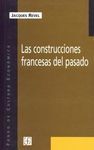 LAS CONSTRUCCIONES FRANCESAS DEL PASADO