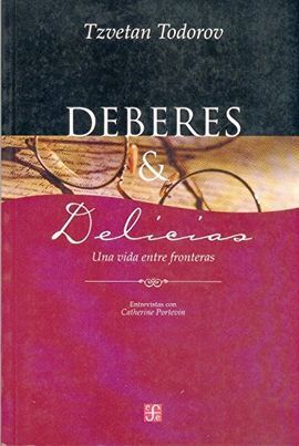 DEBERES Y DELICIAS : UNA VIDA ENTRE FRONTERAS : ENTREVISTA CON CATHERINE PORTEVI