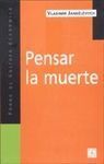 PENSAR LA MUERTE