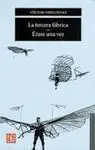 La Tercera Fábrica. Érase una Vez