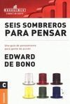 SEIS SOMBREROS PARA PENSAR