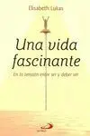 Una Vida Fascinante