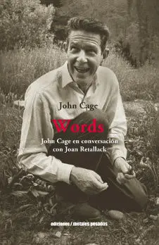 Words John Cages en Conversacion