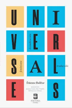 Universales. Feminismo, Deconstrucción, Traducción