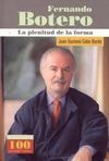 FERNANDO BOTERO. LA PLENITUD DE LA FORMA