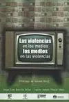 Violencias en los Medios los Medios en la Violencia,Las